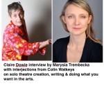 Multi award winning playwright & performer Claire Dowie interview